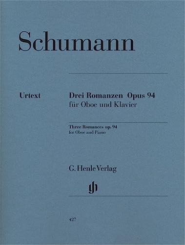 Romanzen für Oboe und Klavier op. 94: Besetzung: Oboe und Klavier (G. Henle Urtext-Ausgabe)